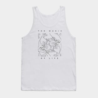 The magic of life Tank Top